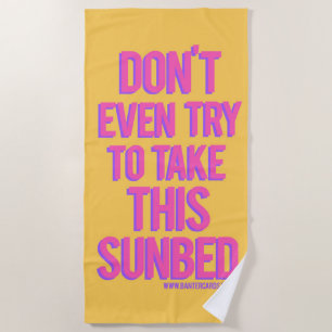 Plage N'essayez même pas de prendre cette serviette de p