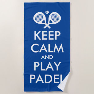 Plage Restez calme et jouez au padel tennis serviette de