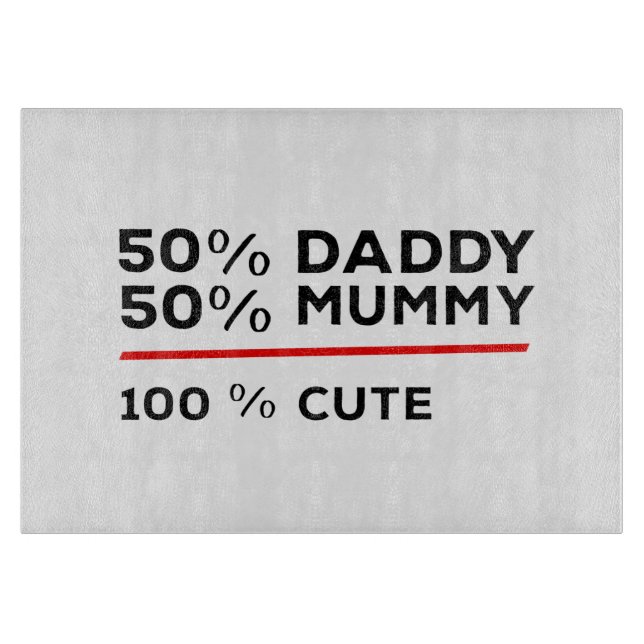 Planche À Découper 50% papa 50% maman 100% mignonne (Devant)