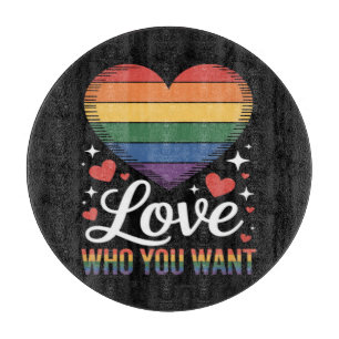 Planche À Découper Aimez qui vous voulez Fierté gay LGBT