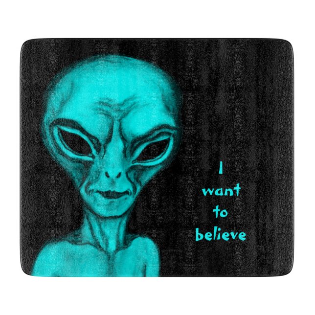 Planche À Découper Alien, je veux croire (Devant)