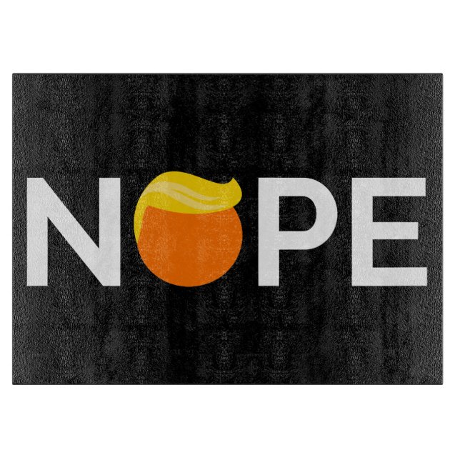 Planche À Découper Anti-Trump - Nope Edition (Devant)