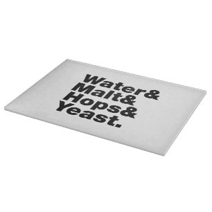 Planche À Découper Bière = Eau & Malt & Hops & Yeast.