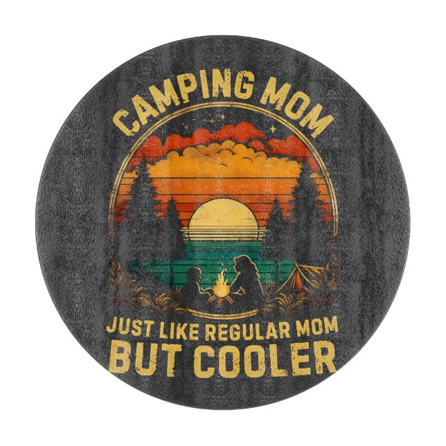 Planche À Découper Camping Mom Just Like A Regular Mom (Devant)