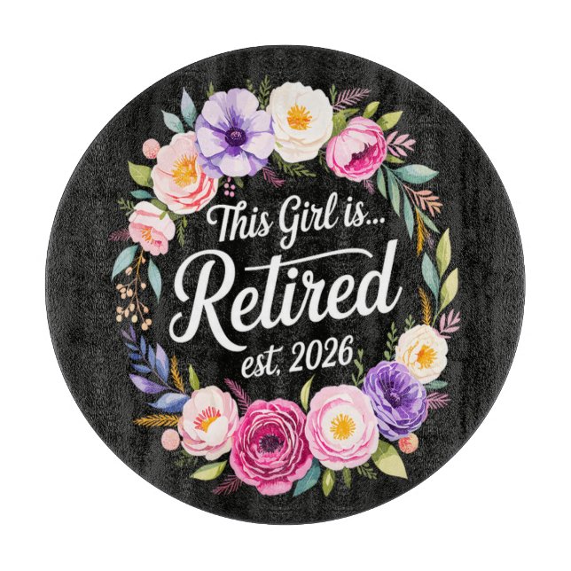 Planche À Découper Cette fille est retraitée 2026 Floral Retiret (Devant)