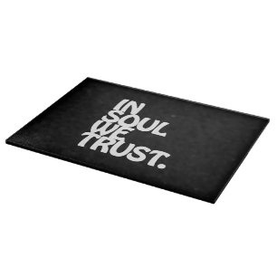 Planche À Découper Chez Soul, Nous Avons Confiance.