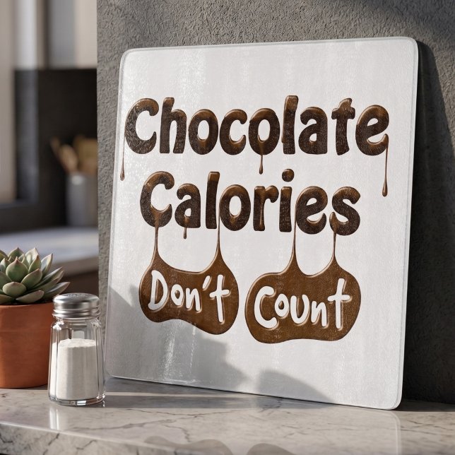 Planche À Découper Citation de régime drôle - Les calories du chocola (Créateur téléchargé)