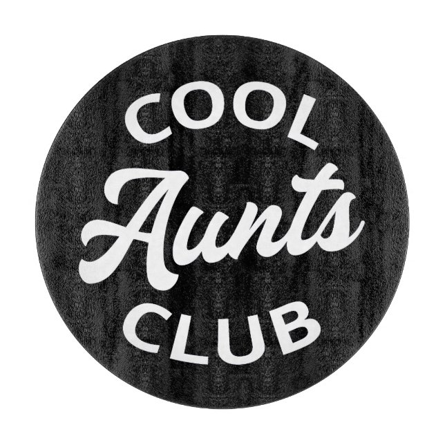 Planche À Découper Club des Aunts cool I (Devant)