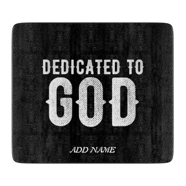 PLANCHE À DÉCOUPER DÉDIÉ À DIEU COOL PERSONNALISABLE TEXTE BLANC (Devant)
