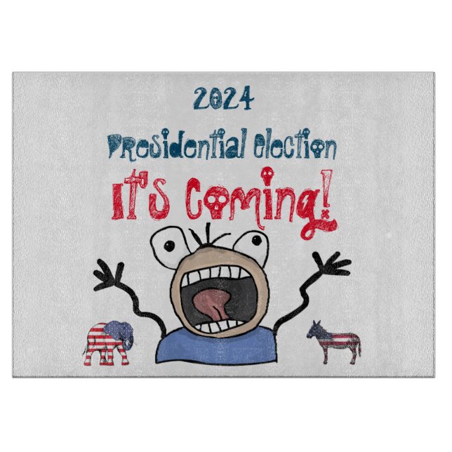 Planche À Découper Élection présidentielle de 2024, c'est imminent ! (Devant)