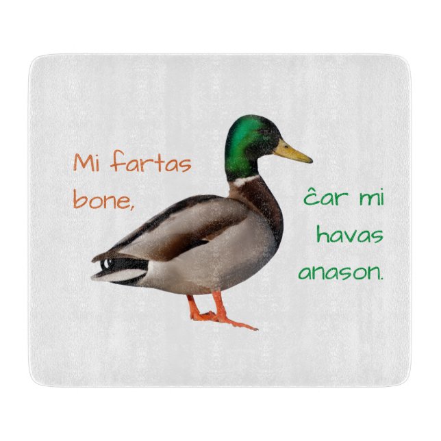 Planche À Découper Espéranto : Je vais bien, car j'ai un canard. (Devant)