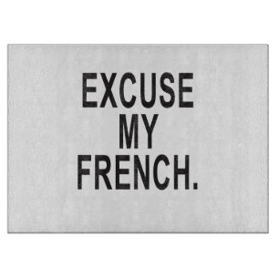 Planche À Découper Excusez mon français