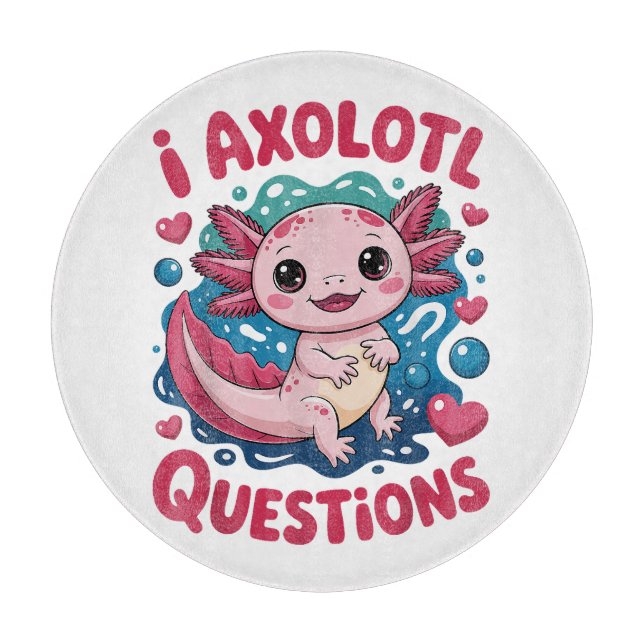 Planche À Découper Fille Je Questions Axolotl Mignon Drôle (Devant)