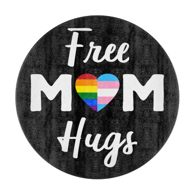 Planche À Découper Free Mom Hugs II - Rainbow Gay Trans Pride (Devant)