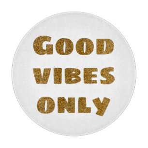 Planche À Découper Good Vibes uniquement Parties scintillant noire