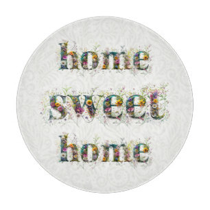 Planche À Découper HOME SWEET HOME texte décoratif en fleur sauvage