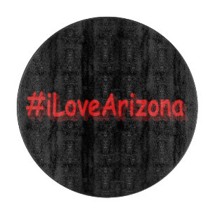 Planche À Découper "#iLoveArizona " Joli design. Acheter maintenant
