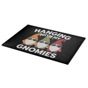 Planche À Découper Je traîne avec mes gnomes drôles de jardin