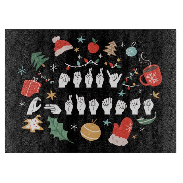 Planche À Découper Joyeux Noël - ASL American Sign Language III (Devant)