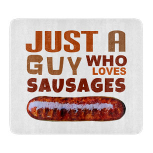 Planche À Découper Juste un gars qui aime les saucisses