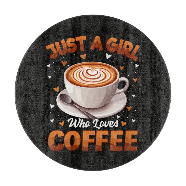 Planche À Découper Juste Une Fille Qui Aime Le Café (Devant)