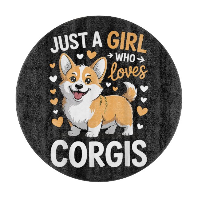 Planche À Découper Juste une fille qui aime les Corgis (Devant)