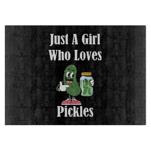 Planche À Découper Juste Une Fille Qui Aime Les Cornichons Pickle (Devant)
