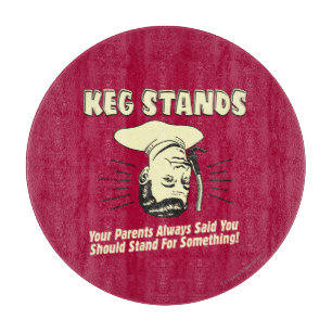 Planche À Découper Keg Stands : Parents Stands Quelque Chose