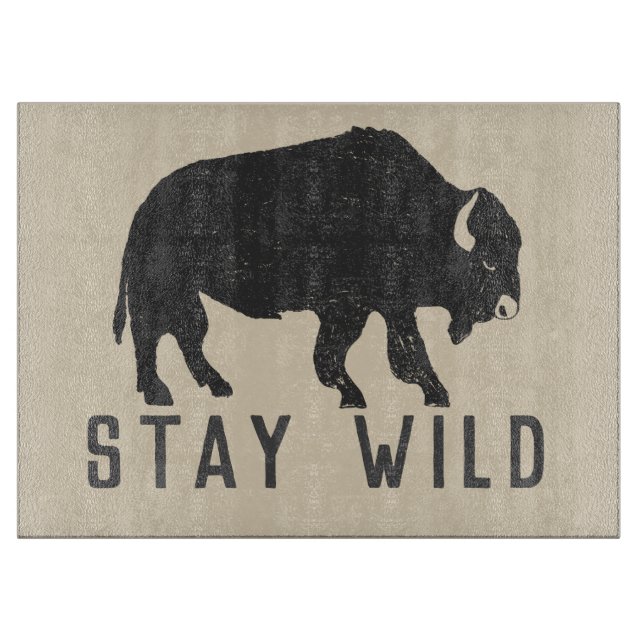 Planche À Découper La typographie de Stay Wild Buffalo (Devant)