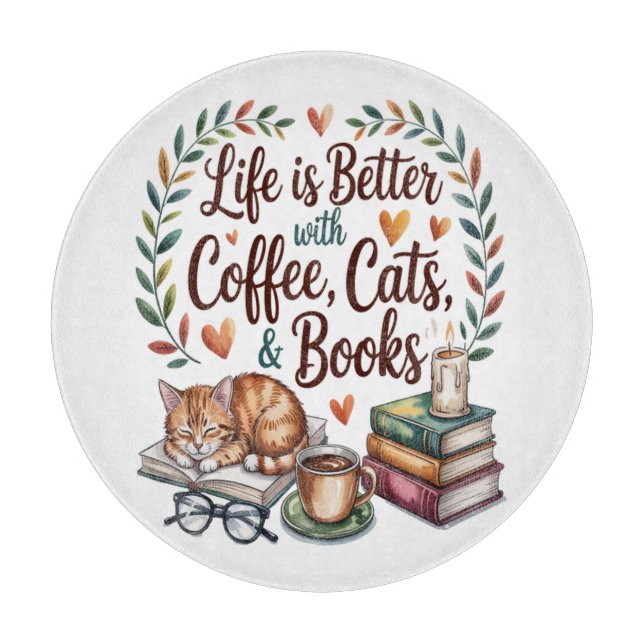 Planche À Découper La vie est meilleure avec du café, des chats et de (Devant)