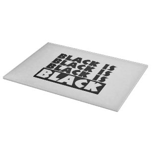 Planche À Découper Le noir est noir