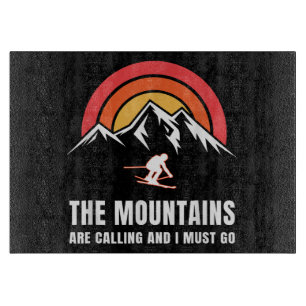 Planche À Découper Les montagnes m'appellent et je dois partir skieur