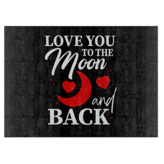 Planche À Découper Love You to the Moon and Back - Romantic Couple Gi