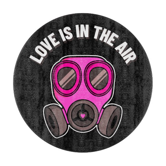 Planche à découper Masque à gaz Love Is In The Air (Devant)