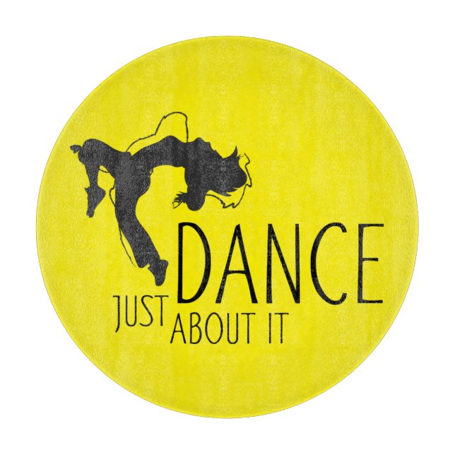 Planche À Découper Message amusant - Juste Danser À Ce Sujet 1 (Devant)