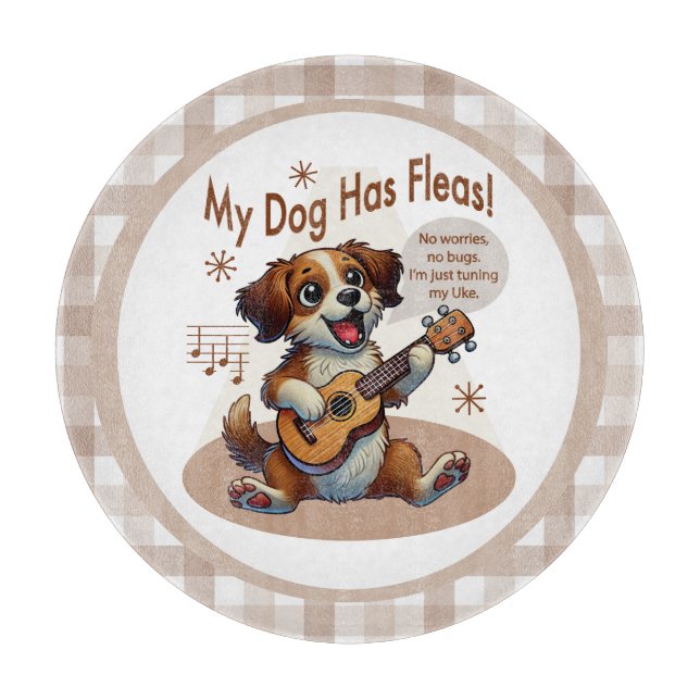 Planche À Découper Mon Chien A Fleas Ukulele Tuning Chanson (Devant)