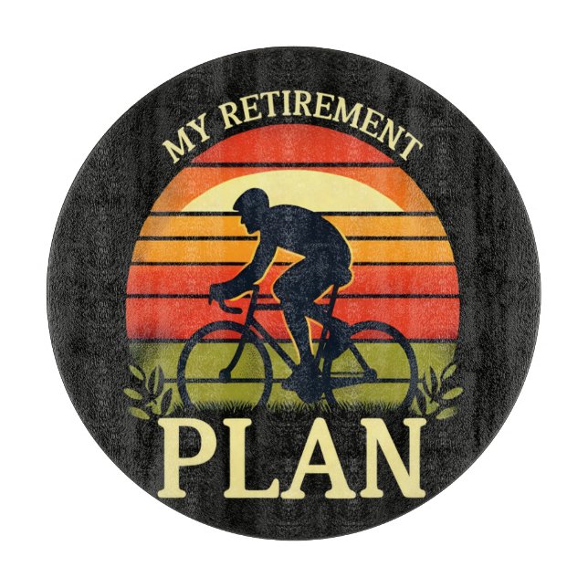Planche À Découper Mon Plan De Retraite Passionné De Cyclisme (Devant)
