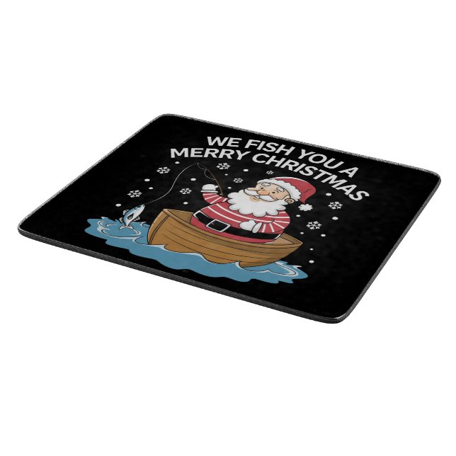 Planche À Découper Nous vous pêchons un joyeux Noël Pêcheur Pêche  (Coin)