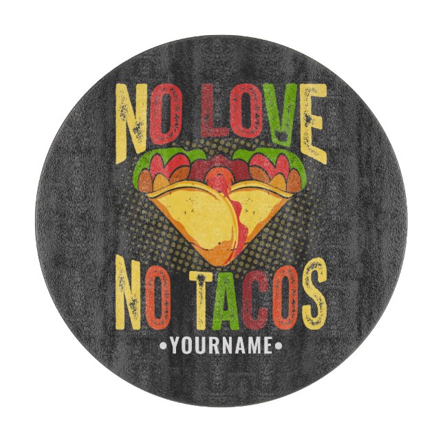 Planche À Découper Pas d'amour pas de tacos Drôle de jeu de mots sur  (Devant)