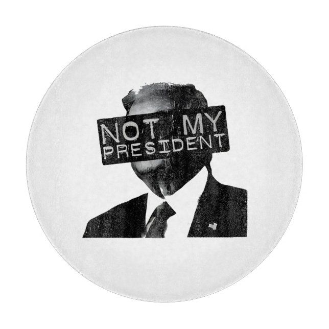 Planche À Découper Pas mon président libéral anti-Trump (Devant)