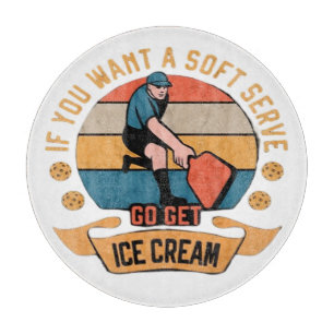 Planche À Découper Pickleball Si vous voulez Soft Serve aller obtenir