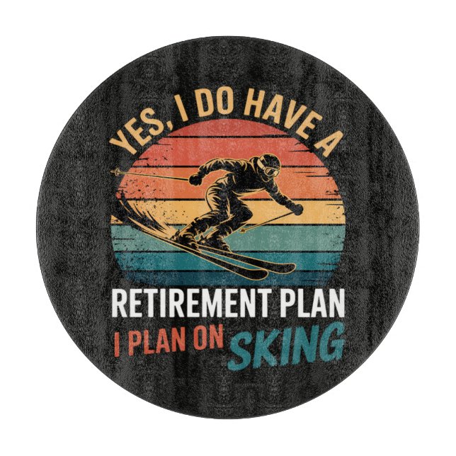 Planche À Découper Plan de retraite drôle Ski à la retraite (Devant)