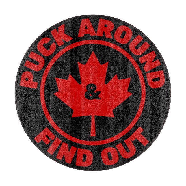 Planche À Découper Puck Around & Find Out Feuille d'érable canadienne (Devant)