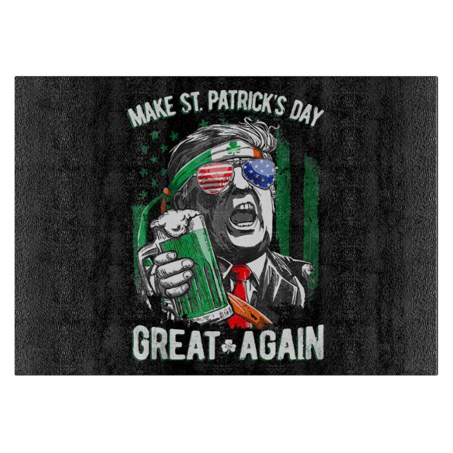 Planche À Découper Refaire la Saint-Patrick Grande Encore Drôle Trump (Devant)