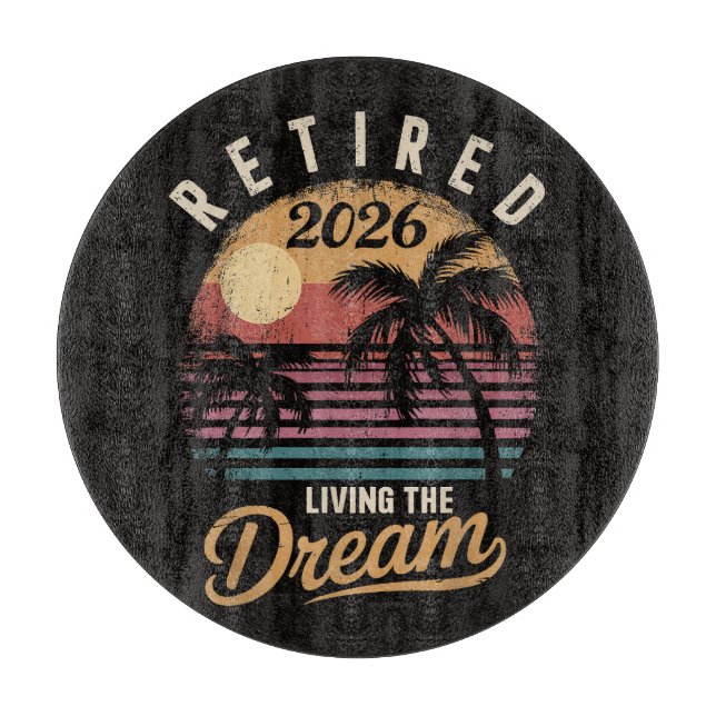 Planche À Découper Retraité 2026 Vivre la retraite de rêve (Devant)