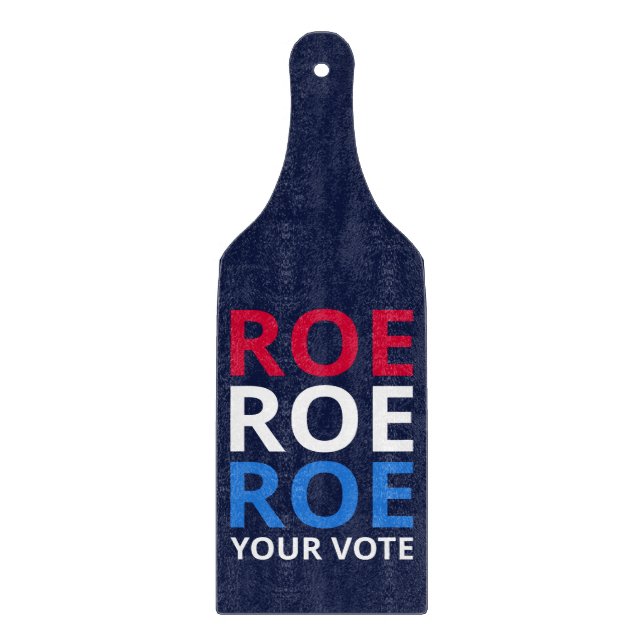 Planche À Découper Roe Your Vote I (Devant)