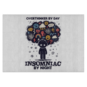 Planche À Découper Ruminateur le jour, insomniaque la nuit