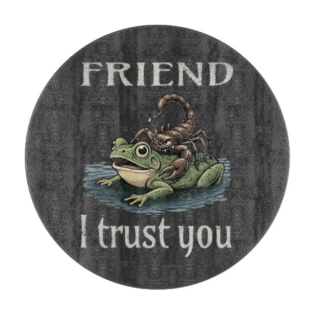Planche À Découper Scorpion et Grenouille - Ami, Je Vous Fais Confian (Devant)