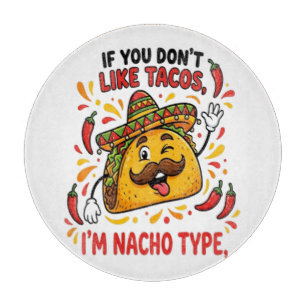 Planche À Découper Si vous n'aimez pas les tacos, je ne suis pas de t