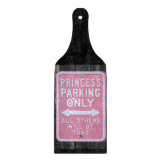Planche À Découper Signe drôle de princesse Parking Only